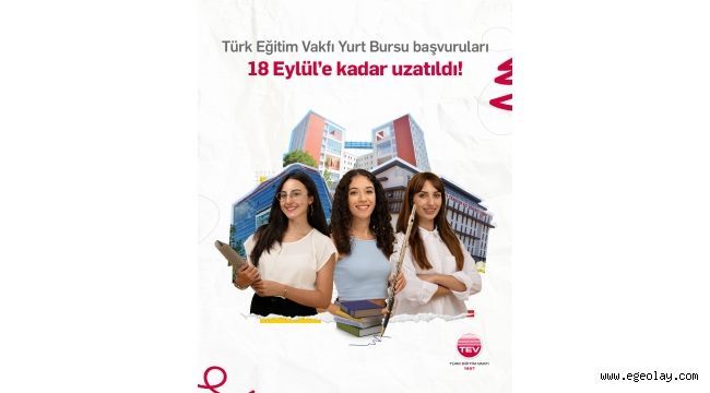 Türk Eğitim Vakfı Kız Öğrenci Yurtlarında Burs Başvuru Süreci Uzatıldı